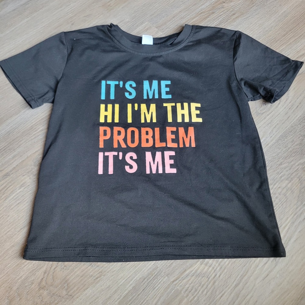 Unisex Kids T-Shirt 4 Black Graphic It's Me Hi I'm The Problem Casual